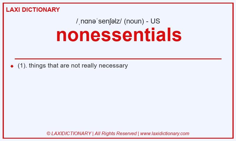 Definition nonessentials in American English