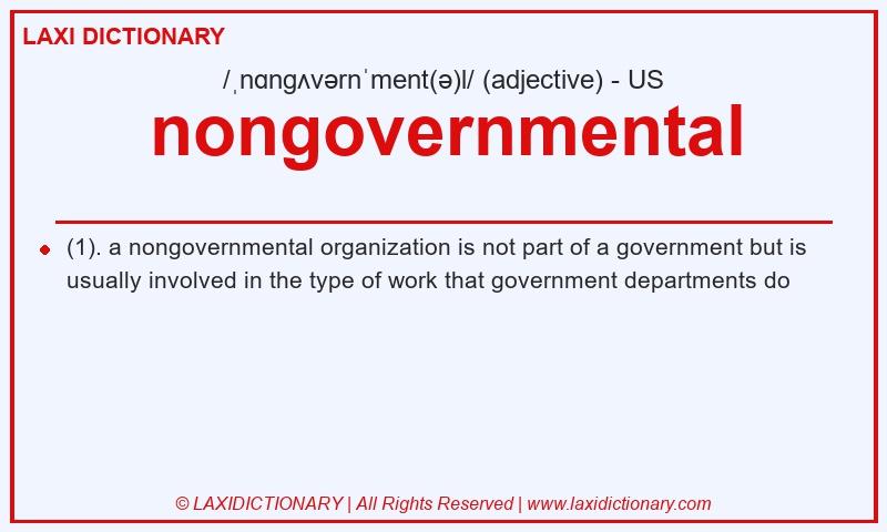 Definition nongovernmental in American English