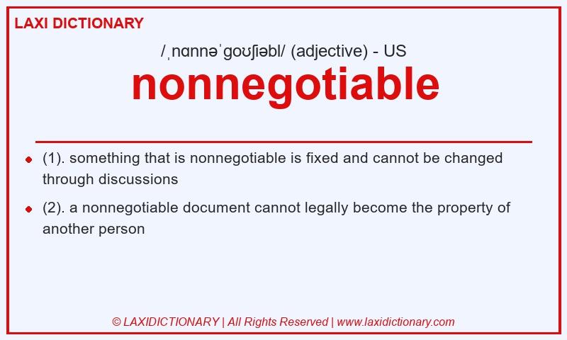 Definition nonnegotiable in American English