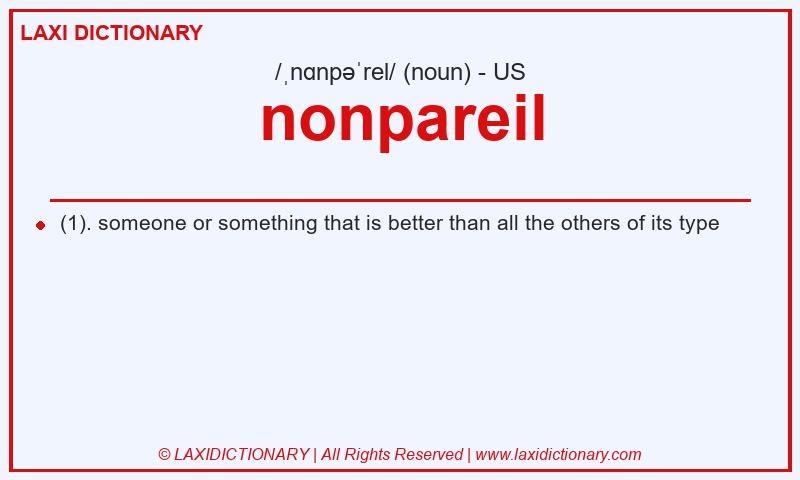 Definition nonpareil in American English