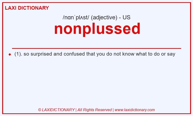Definition nonplussed in American English