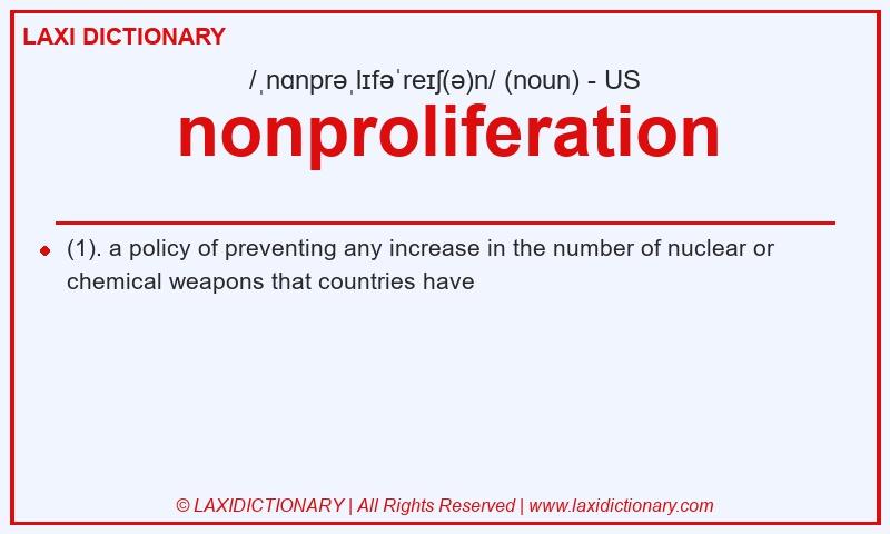 Definition nonproliferation in American English
