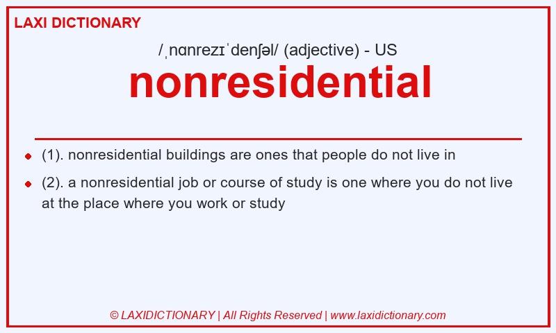 Definition nonresidential in American English