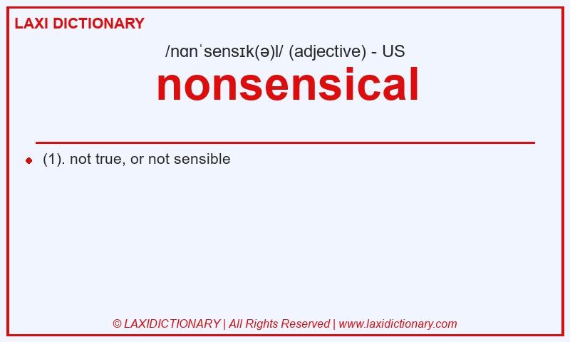 Definition nonsensical in American English