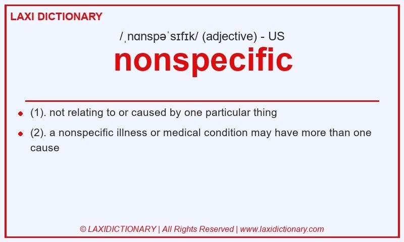 Definition nonspecific in American English