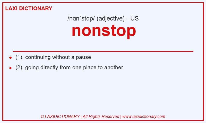 Definition nonstop in American English