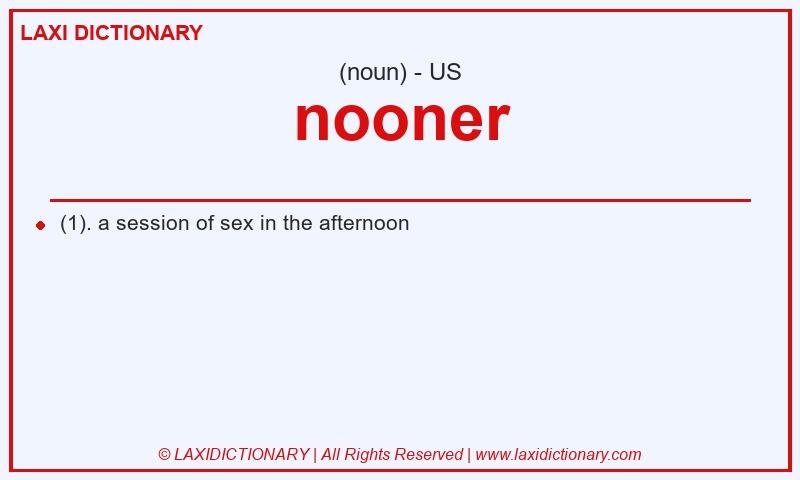 Definition nooner in American English