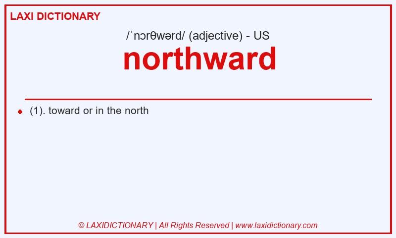 Definition northward in American English