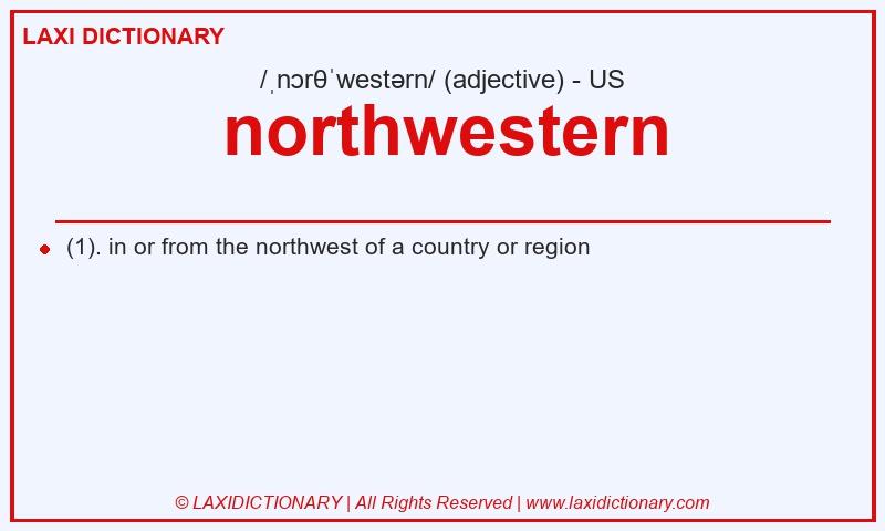 Definition northwestern in American English