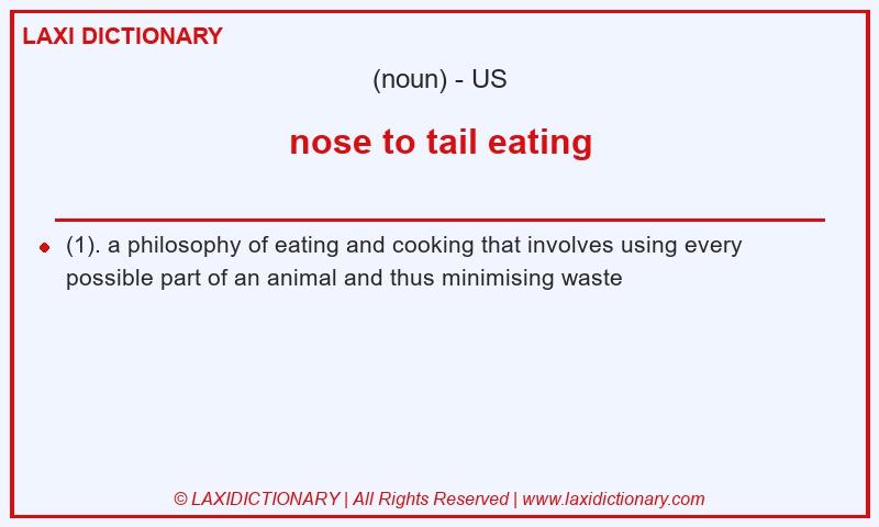 Definition nose to tail eating in American English
