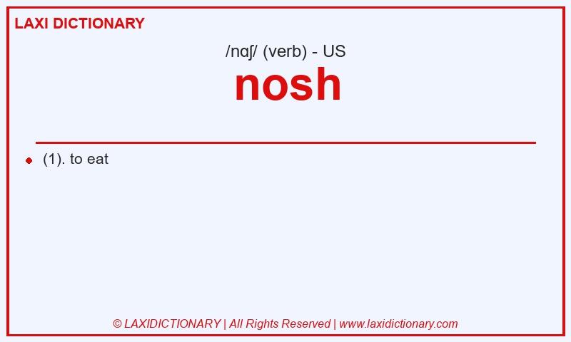 Definition nosh in American English
