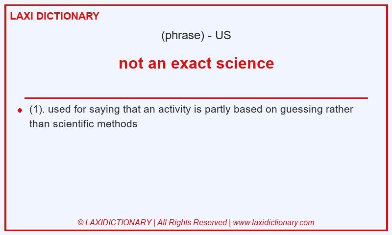 Definition not an exact science in American English