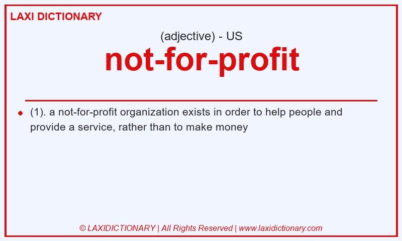 Definition not-for-profit in American English