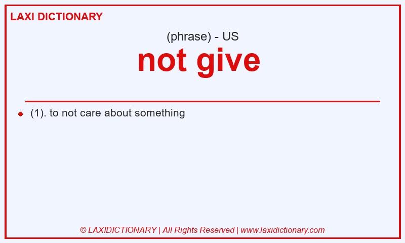 Definition not give in American English