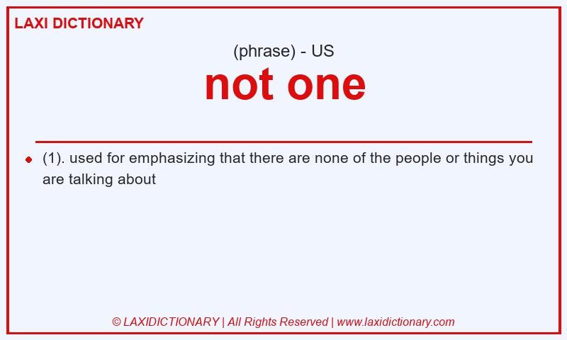 Definition not one in American English