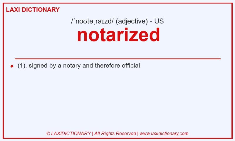 Definition notarized in American English