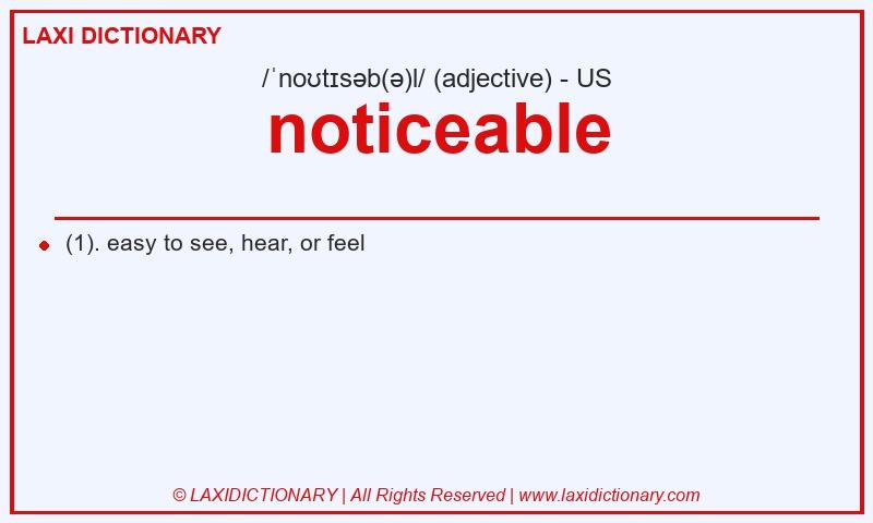 Definition noticeable in American English