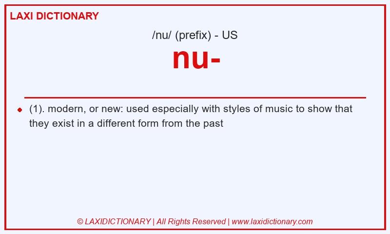 Definition nu- in American English