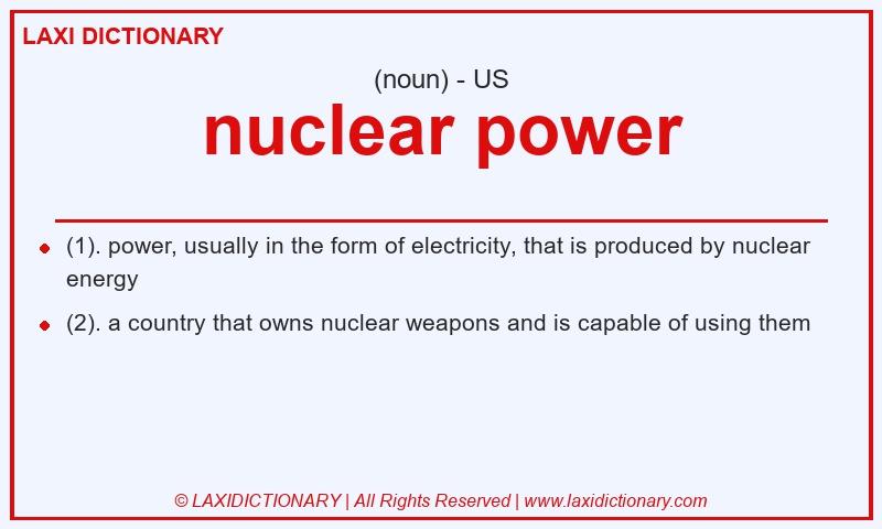 Definition nuclear power in American English