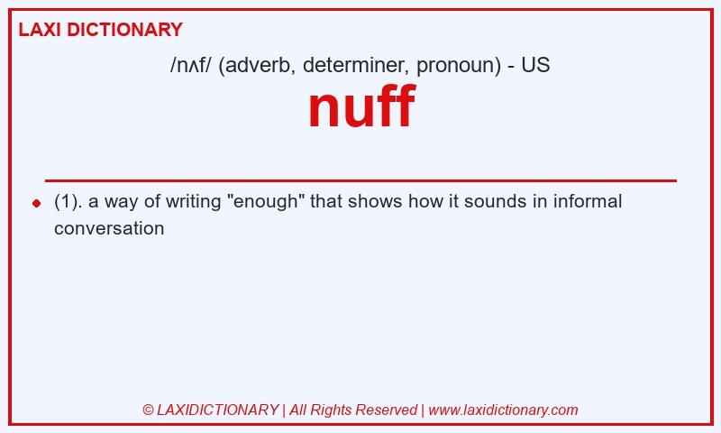 Definition nuff in American English