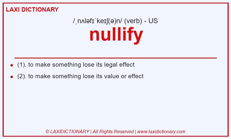 Definition nullify in American English