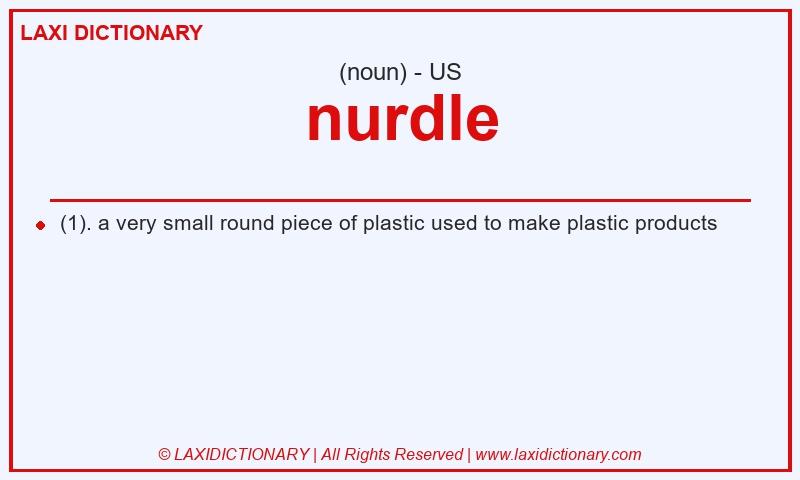 Definition nurdle in American English