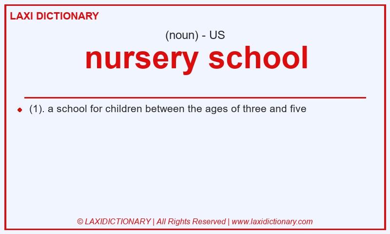 Definition nursery school in American English