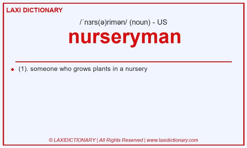 Definition nurseryman in American English