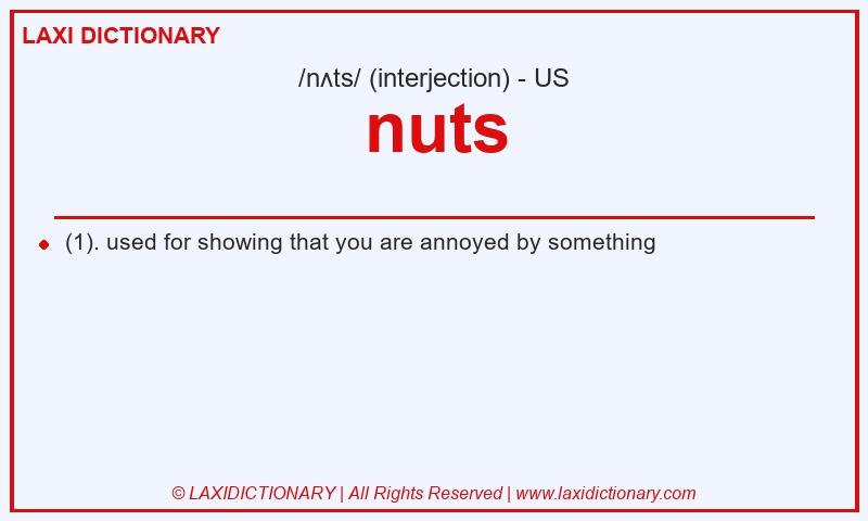 Definition nuts in American English