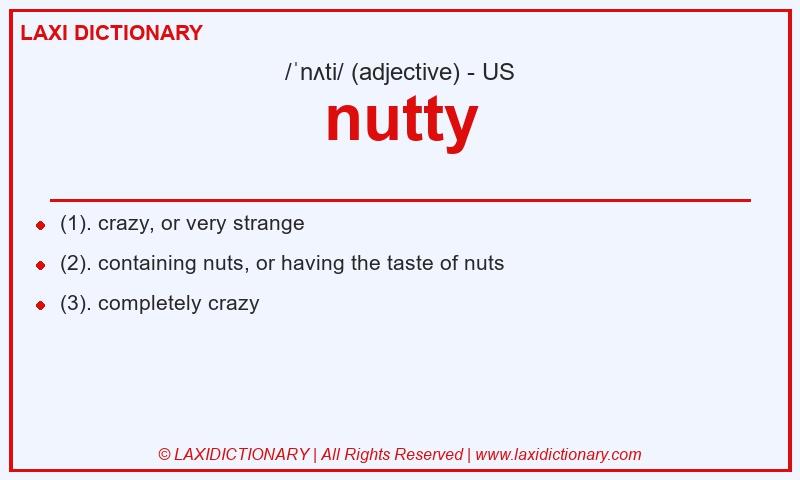 Definition nutty in American English