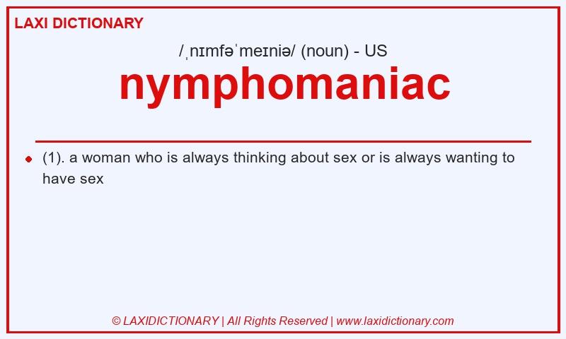 Definition nymphomaniac in American English