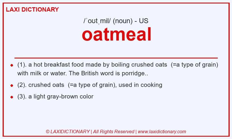 Definition oatmeal in American English