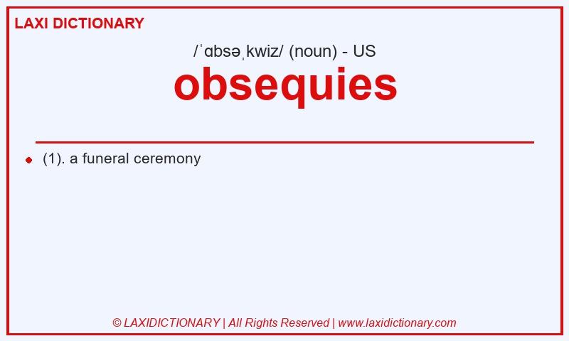 Definition obsequies in American English