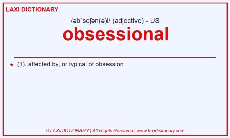 Definition obsessional in American English