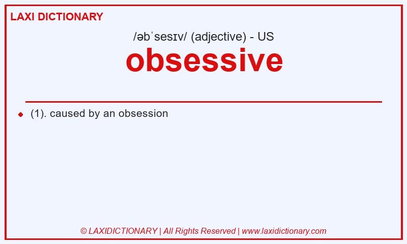 Definition obsessive in American English