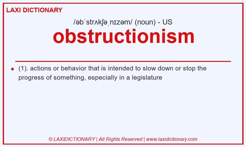 Definition obstructionism in American English