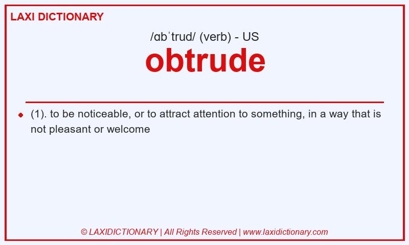 Definition obtrude in American English