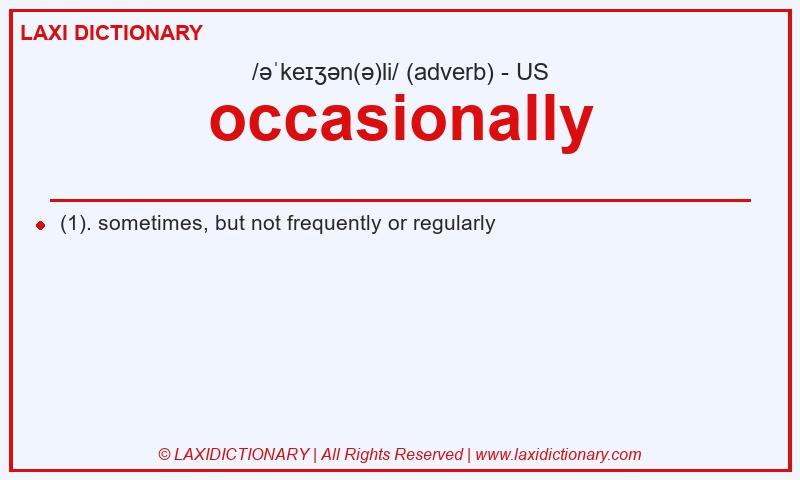 Definition occasionally in American English