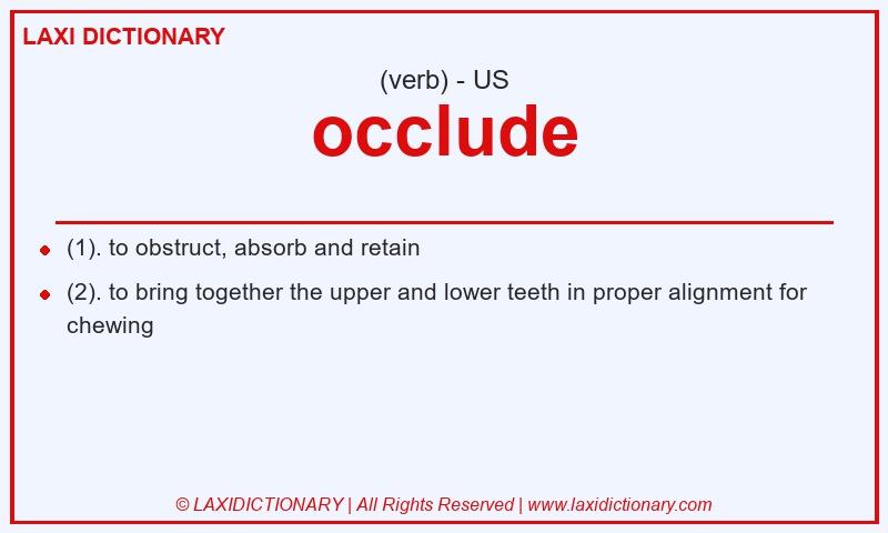 Definition occlude in American English
