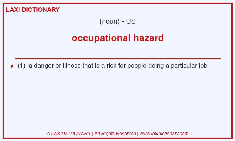 Definition occupational hazard in American English