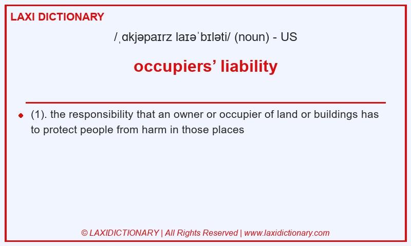 Definition occupiers’ liability in American English