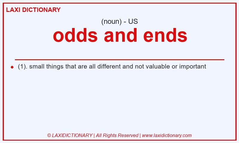 Definition odds and ends in American English