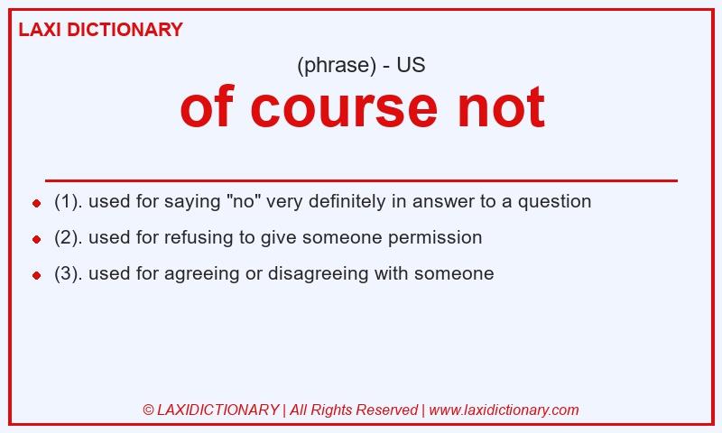 Definition of course not in American English