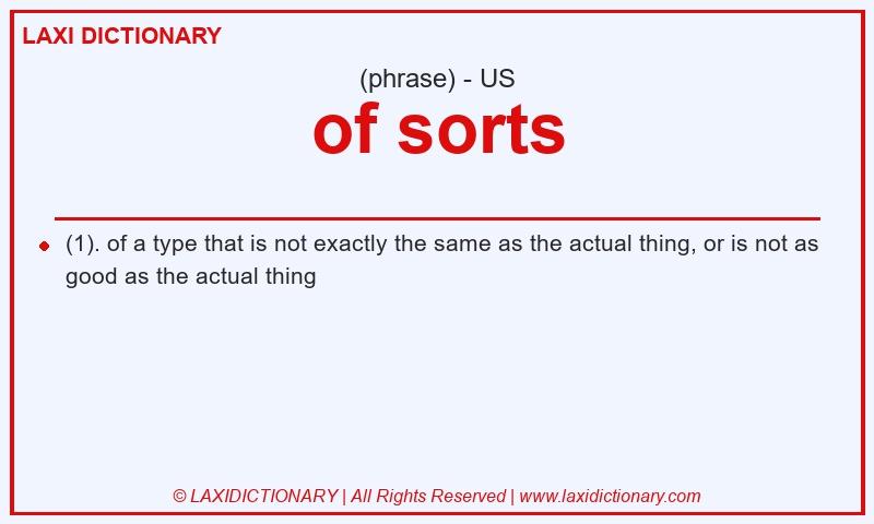 Definition of sorts in American English