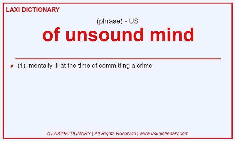 Definition of unsound mind in American English