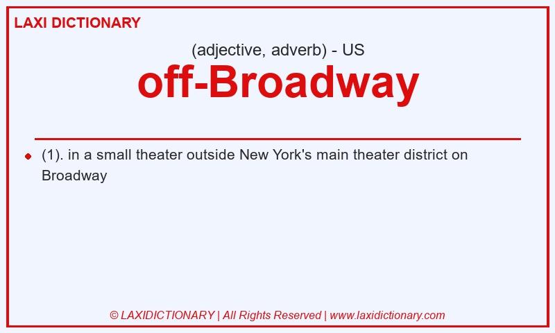 Definition off-Broadway in American English