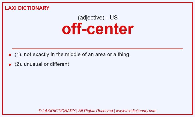 Definition off-center in American English