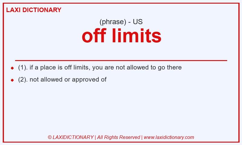 Definition off limits in American English