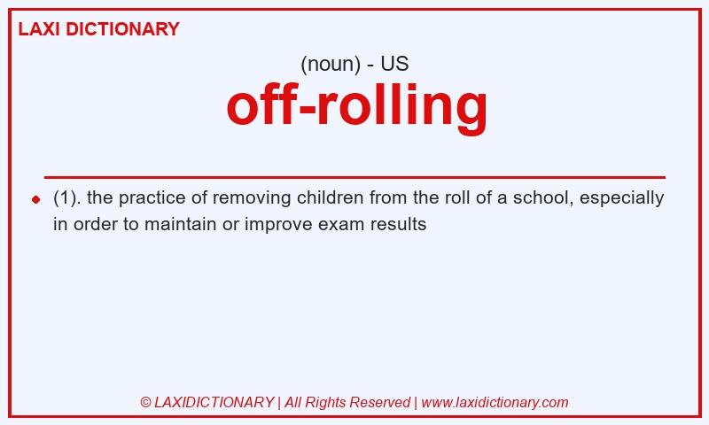 Definition off-rolling in American English