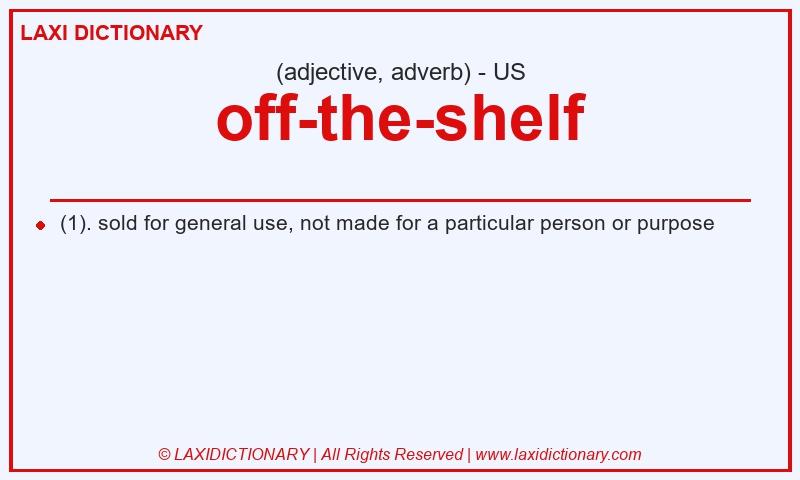 Definition off-the-shelf in American English